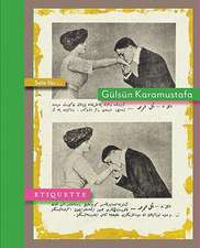 Solo Fur... Gulsun Karamustafa: Etiquette