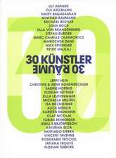 30 Künstler - 30 Räume