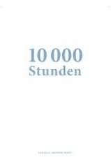 10 000 Stunden