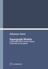 Supergraph Models