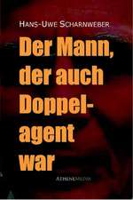 Der Mann, der auch Doppelagent war