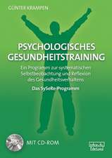 Psychologisches Gesundheitstraining - Das SySeRe-Programm