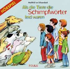 Als die Tiere die Schimpfwörter leid waren. CD