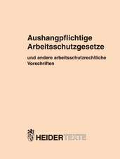 Aushangpflichtige Arbeitsschutzgesetze