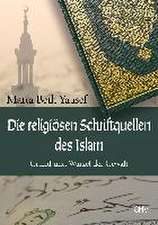 Die religiösen Schriftquellen des Islam