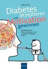 Diabetes akzeptieren und Motivation gewinnen