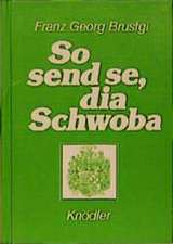 So send se, dia Schwoba