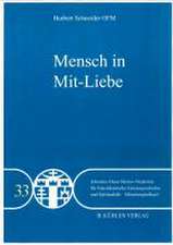 Mensch in Mit-Liebe - Band 33