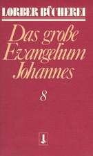 Lorber, J: Johannes 8