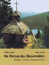 Im Herzen des Bayerwaldes