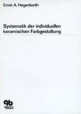 Systematik der individuellen keramischen Farbgestaltung