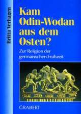 Kam Odin-Wodan aus dem Osten?