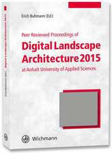 Peer Reviewed Proceedings of Digital Landscape Architecture 2015 at Anhalt University of Applied Sciences