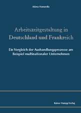 Arbeitszeitgestaltung in Deutschland und Frankreich