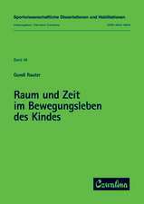 Raum und Zeit im Bewegungsleben des Kindes