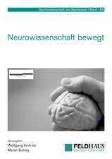 Neurowissenschaft bewegt