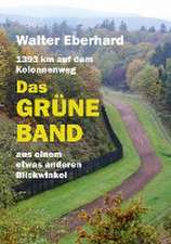 Das Grüne Band - aus einem etwas anderen Blickwinkel