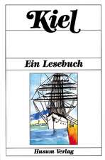 Kiel. Ein Lesebuch