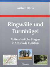 Ringwälle und Turmhügel