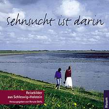 Sehnsucht ist darin