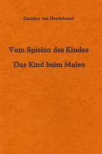 Vom Spielen des Kindes