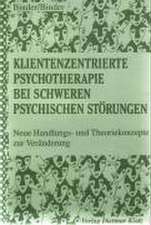 Klientenzentrierte Psychotherapie bei schweren psychischen Störungen