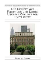 Die Einheit von Forschung und Lehre: Über die Zukunft der Universität