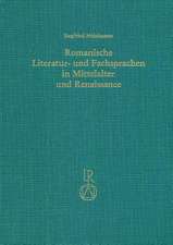 Romanische Literatur- Und Fachsprachen in Mittelalter Und Renaissance