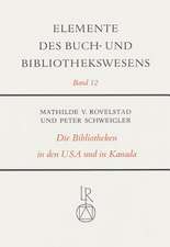 Die Bibliotheken in Den Vereinigten Staaten Von Amerika Und in Kanada