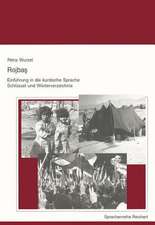 Rojbas - Einfuhrung in Die Kurdische Sprache. Schlussel Und Worterverzeichnis