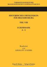 Historisches Ortslexikon für Brandenburg, Teil VIII Uckermark , Band 1, A-L