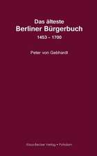 Das älteste Berliner Bürgerbuch 1453 ¿ 1700