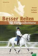 Besser Reiten für Fortgeschrittene