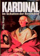 Kardinal im Schatten der Revolution