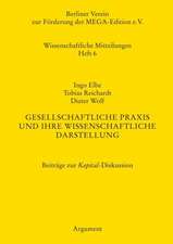 Gesellschaftliche Praxis und ihre wissenschaftliche Darstellung