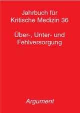 Jahrbuch für Kritische Medizin 36