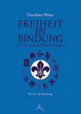 Freiheit in Bindung