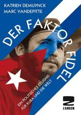 Der Faktor Fidel