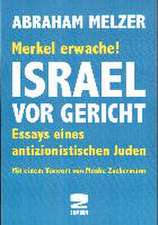 Merkel erwache! Israel vor Gericht