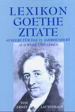 Lautenbach, E: Lexikon - Goethe - Zitate