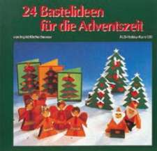 Vierundzwanzig Bastelideen für die Adventszeit