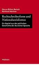 Rechtschreibreform und Nationalsozialismus