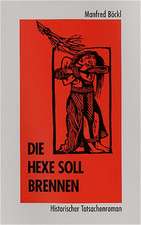 Die Hexe soll brennen