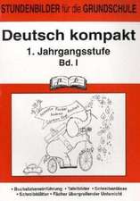 Deutsch kompakt 1. 1. Schuljahr