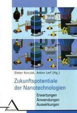 Zukunftspotentiale Nanotechnologien: Erwartungen, Anwendungen, Auswirkungen