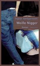 Weisse Nigger