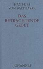 Das betrachtende Gebet