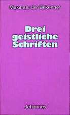 Drei Geistliche Schriften