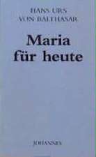 Maria für heute