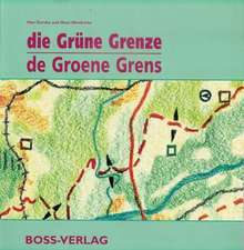 Derckx, H: Die grüne Grenze /De groene grens